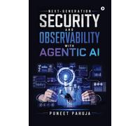 Next-Generation Security and Observability with Agentic AI
