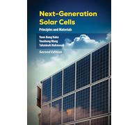 Next-Generation Solar Cells: Principles and Materials (Second Edition)