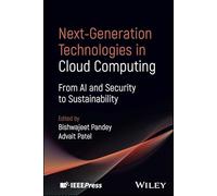 Next-Generation Technologies in Cloud Computing: From AI and Security to Sustainability