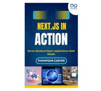 Next.js in Action: Server-Rendered React Applications Made Simple