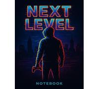 NEXT LEVEL: Cool Gaming Notebook for Teen Boys - Lined Journal, Urban Streetwear Style,: Perfect Notebook for Teen Boys, Gamers, and Streetwear Fans - ... with Motivational Quote & Gamer Watermark