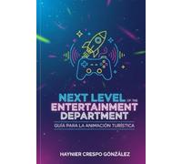 Next Level Of The Entertainment Department: Guía para Animación Turística