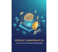 NEXT LEVEL PRODUCT OWNER: SKALIEREN MIT SAFE & KI: Schluss mit Ticket-Schreiben: Backlogs automatisieren, PI Plannings meistern und endlich wieder Strategie machen.