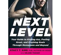 Stacy T. Sims, PhD Selene Yeager Next Level (Tascabile)