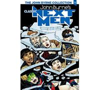 Next men classic. The John Byrne collection. Vol. 1 - Byrne John