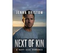 Next of Kin: A Navy SEAL Romance