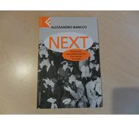 Next. Piccolo libro sulla globalizzazione e sul mondo che verrà