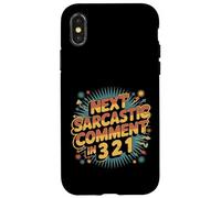 Next Sarcastic Comment In 3 2 1 Sarcastic Expression - Custodia per iPhone X/XS
