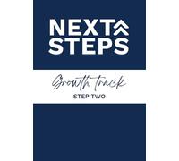 NEXT STEPS-Step Two: Growth Track