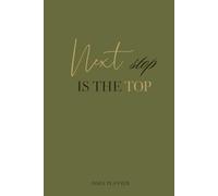 Next Stop Is the Top