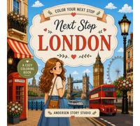 Next Stop London: Cozy Coloring Book