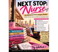 Next Stop: Nurse: The 2026 NCLEX-PN 8 Category Review