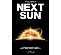 NEXT SUN: Come scegliere dove andare senza conoscere tutto il viaggio