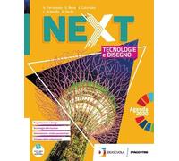 Next. Tecnologie e disegno. Ediz. compatta. Con Quaderno delle competenze. Per la Scuola media. Con e-book. Con espansione online