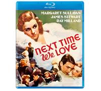 Next Time We Love (Blu-ray) Margaret Sullavan James Stewart Ray Milland