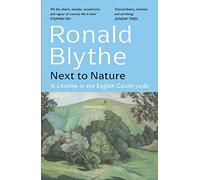 Ronald Blythe Next to Nature (Tascabile)