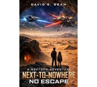 Next-To-Nowhere: No Escape!