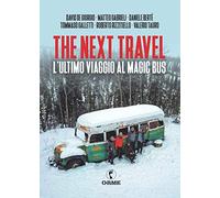 The next travel. L’ultimo viaggio al Magic Bus
