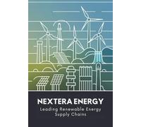 NextEra Energy: Leading Renewable Energy Supply Chains