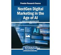 Nextgen Digital Marketing in the Age of Ai
