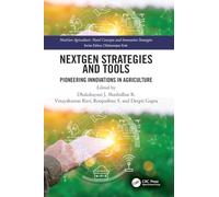 NextGen Strategies and Tools: Pioneering Innovations in Agriculture