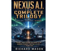 Nexus A.I. The Complete Trilogy: 4