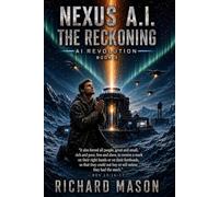 Nexus A.I. The Reckoning: 3