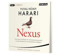 NEXUS: Eine kurze Geschichte der Informationsnetzwerke von der Steinzeit bis zur künstlichen Intelligenz - Vom Autor d. Bestsellers "Sapiens. Eine kurze Geschichte der Menschheit" - Deutsche Ausgabe