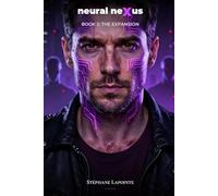 Nexus Neural: Book 2: The Chessboard