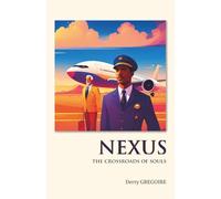 NEXUS: NEXUS: The Crossroads of Souls