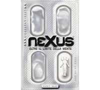 Nexus. Oltre il limite della mente