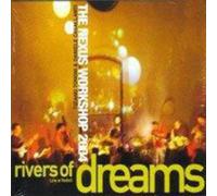 Nexus Workshop 2004 - Rivers Of Dream