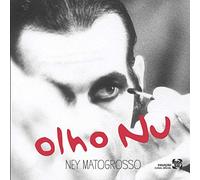 Ney Matogrosso - Olho Nu
