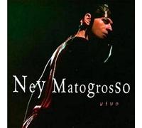 Ney Matogrosso - Vivo