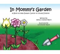 Neyal J Ammary-Risch In Mommy's Garden (Tascabile)