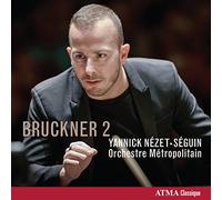 Nezet-Seguin/ Orchestre Metropolitain - Bruckner 2