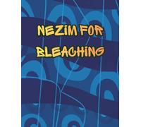 Nezim for bleaching: Artistic Coloring Book for Adults