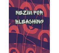 Nezim for bleaching: Artistic Coloring Book for Adults