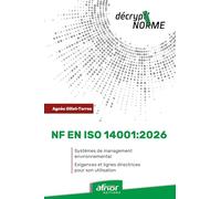 Nf en iso 14001:2026: Systèmes de management environnemental - Exigences et lignes directrices pour son utilisation