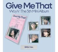 (NFC) WAYV 5th Mini - Give Me That (Smini Ver.) 1 copertina casuale