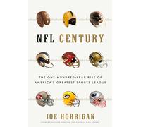 Joe Horrigan NFL Century (Copertina rigida)