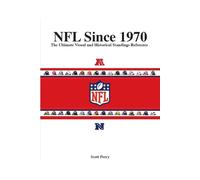 NFL Since 1970: The Ultimate Visual and Historic Standings Reference