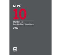 NFPA 10, Standard for Portable Fire Extinguishers, 2022 Edition