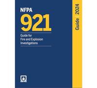 NFPA 921, Guide for Fire and Explosion Investigations (2024)