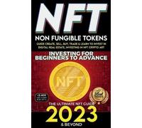 Nft Trending Cr NFT 2023 Investing For Beginners to Advance, Non-Fun (Tascabile)