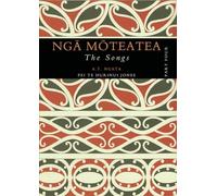 NGA Moteatea: The Songs: Part Four