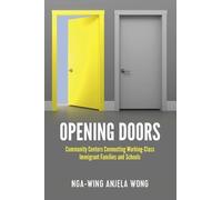 Nga-Wing Anjela Wong Opening Doors (Tascabile)