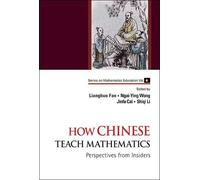 Ngai-ying Wong How Chinese Teach Mathematics: Perspectives Fr (Copertina rigida)