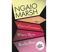 Ngaio Marsh Clutch of Constables / When in Rome / Tied Up In Tinsel (Tascabile)