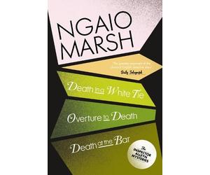 Ngaio Marsh Death in a White Tie / Overture to Death / Death at the (Tascabile)